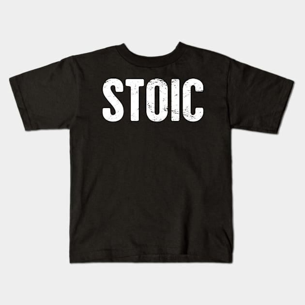 STOIC - Stoicism Kids T-Shirt by Wizardmode